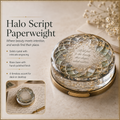 Norpitatile™ Halo Script Paperweight